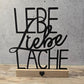 Lebe Liebe Lache Hochformat für Klötzchen Laser Datei svg Geschenk Deko Mitbringsel Freundschaft Familie